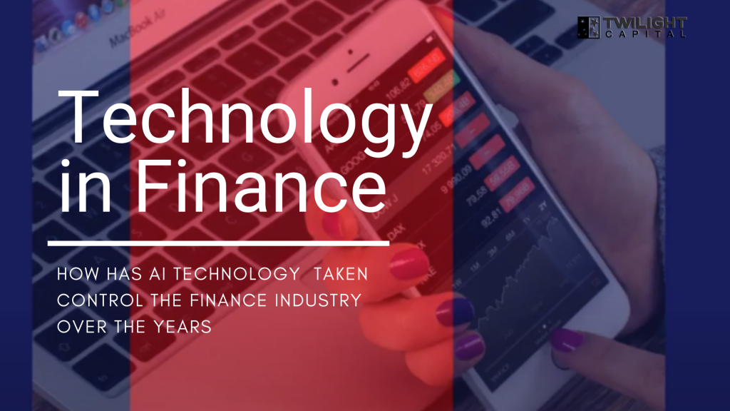 Invasion of Technology in Finance